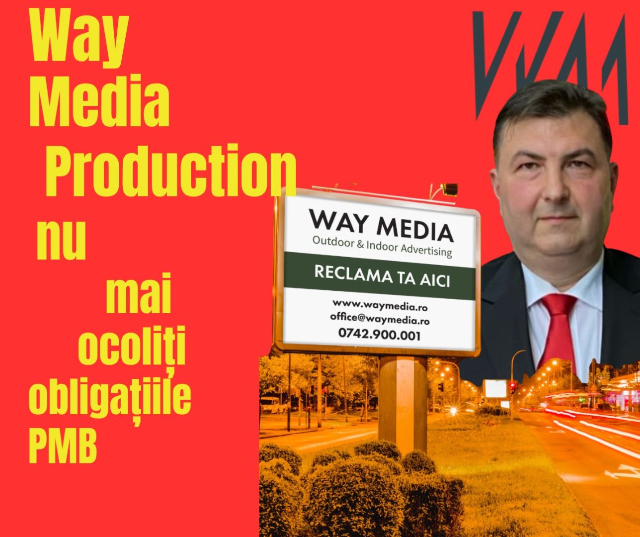 Investigație jurnalistică: Imperiul Way Advertise Production SRL și absența avizelor PMB în București